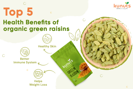 Top 5 Health Benefits Of Organic Green Raisins