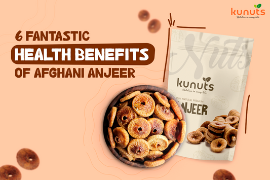 6 Fantastic Health Benefits Of Afghani Anjeer