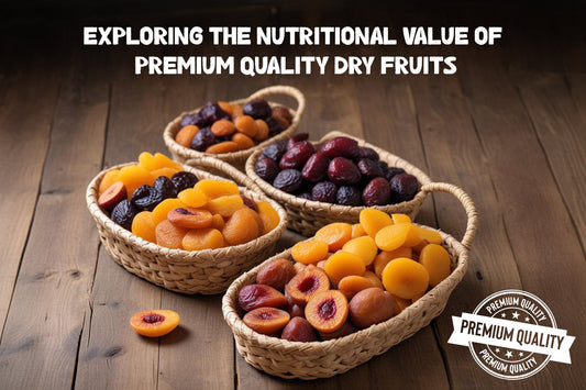 Premium Quality Dry Fruits