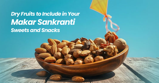  dry fruits for makar sankranti