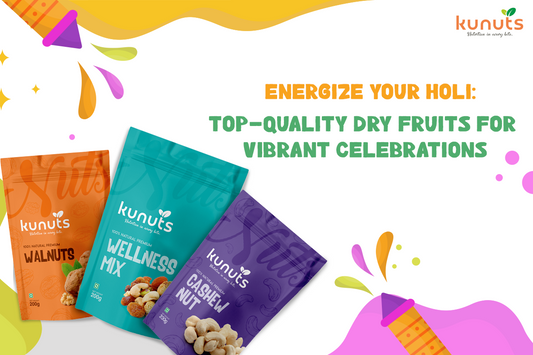 The Colourful Energy Boost: Best Quality Dry Fruits For A Vibrant Holi Celebration